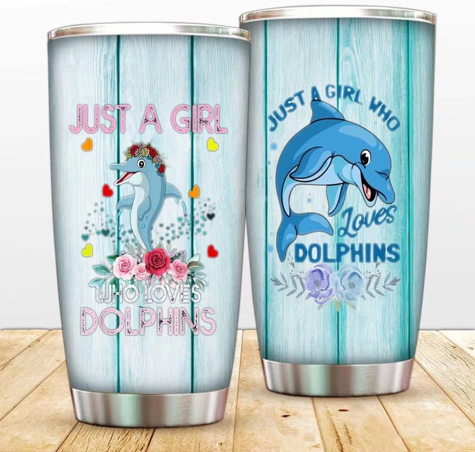 Dolphin Tumbler Cup - Friend Gifts For Women - Birthday Gifts For Daughter from Mom - Dolphin Gifts For Women Her Girls - Just A Girl Who Loves Dolphins Travel Coffee Mug 20 Oz With Lid